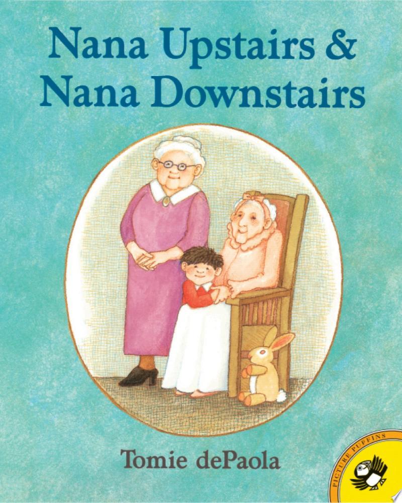Nana Upstairs and Nana Downstairs